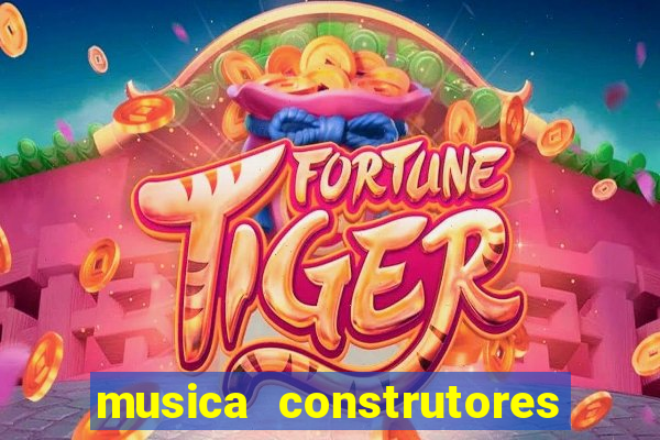 musica construtores do futuro gilvan santos